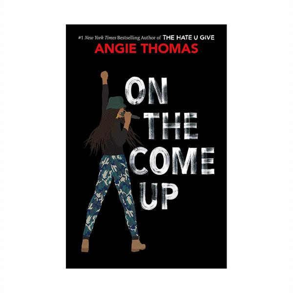 کتاب On the Come Up اثر Angie Thomas انتشارات Balzer