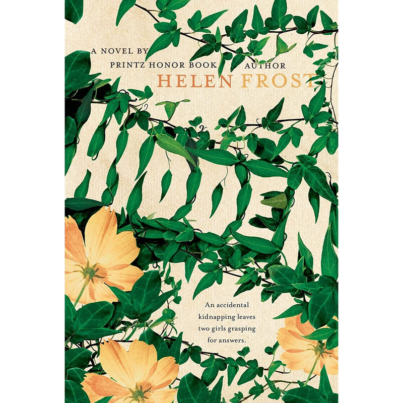 کتاب Hidden: A Novel اثر Helen Frost انتشارات Square Fish