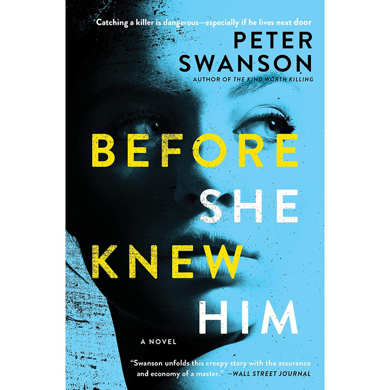 کتاب Before She Knew Him: A Novel اثر Peter Swanson انتشارات William Morrow Paperbacks