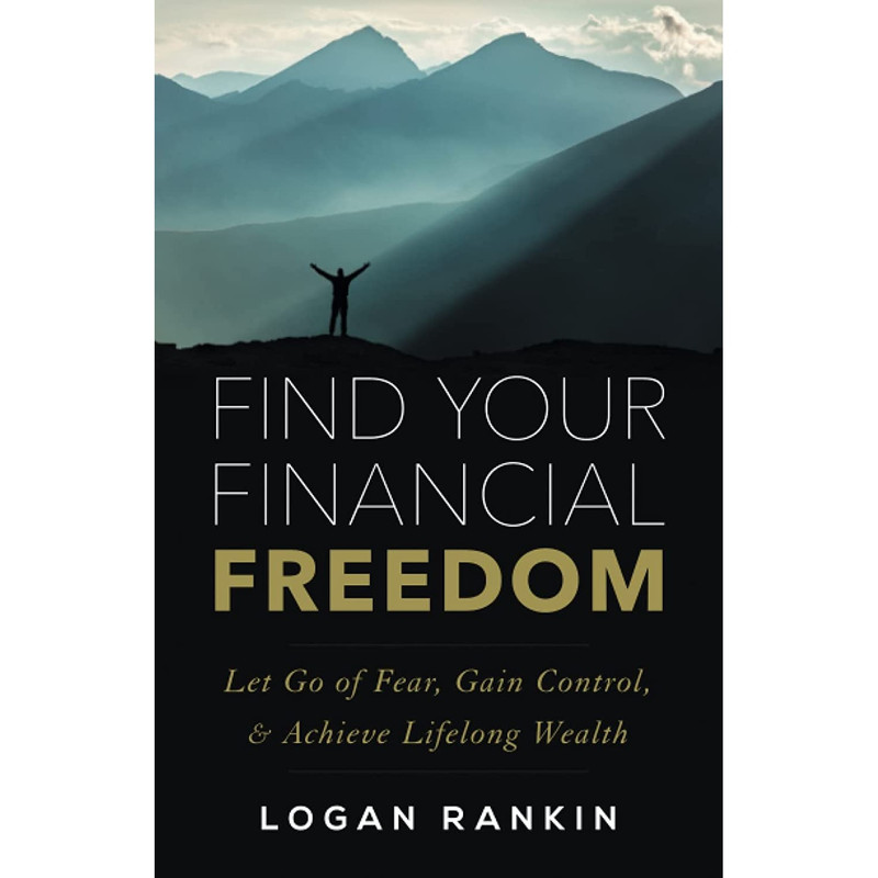 کتاب Find Your Financial Freedom اثر Logan Rankin انتشارات تازه ها