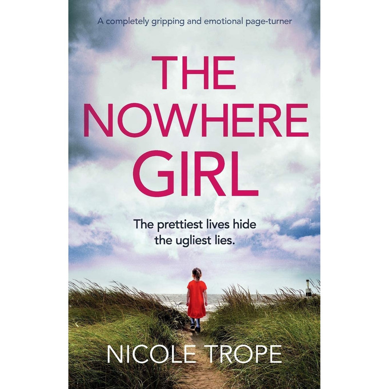 کتاب The Nowhere Girl: A completely gripping and emotional page turner اثر Nicole Trope انتشارات تازه ها