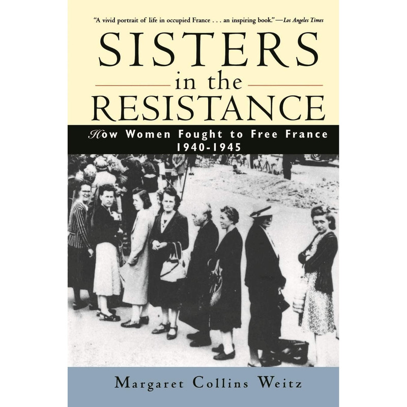 کتاب Sisters in the Resistance اثر Margaret Collins Weitz انتشارات Wiley