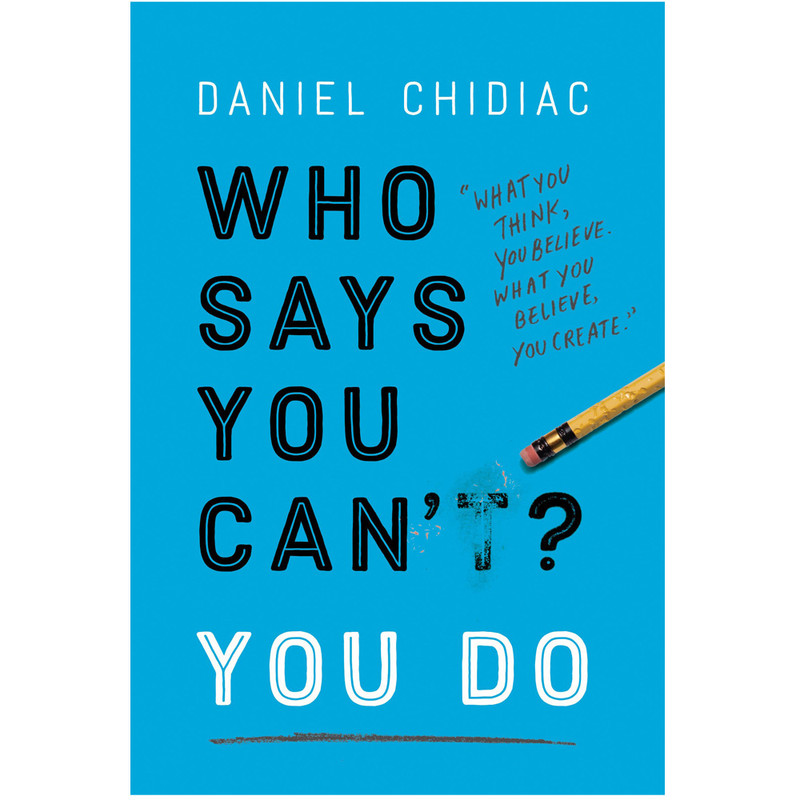 کتاب WHO SAYS YOU CANT? YOU DO  اثر Daniel Chidiac انتشارات Hodder & Stoughton