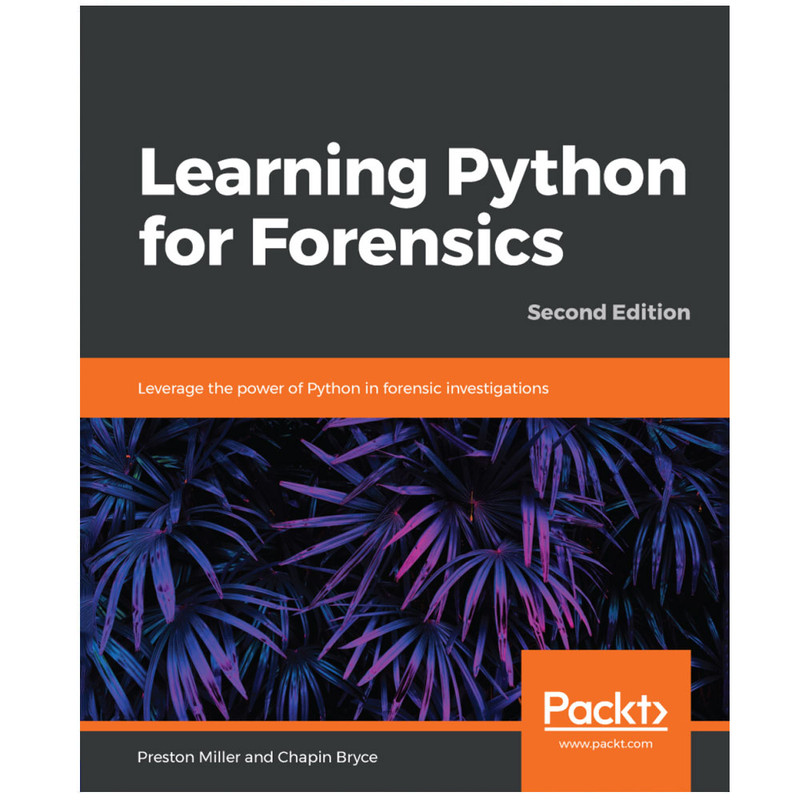 کتاب Learning Python for Forensics Second Edition اثر جمعی از نویسندگان انتشارات رایان کاویان