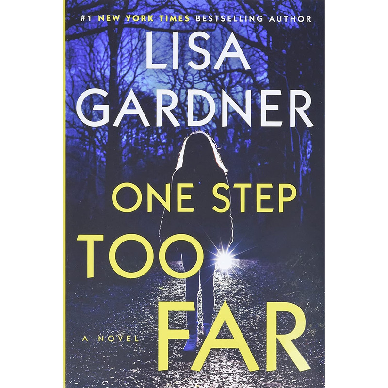 کتاب One Step Too Far اثر Lisa Gardner انتشارات Dutton