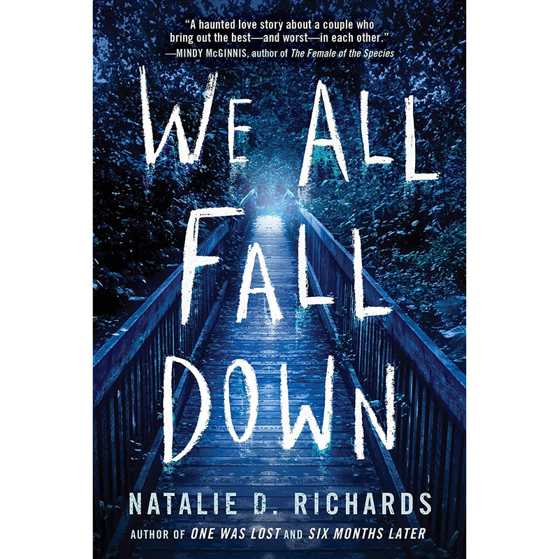 کتاب We All Fall Down اثر Natalie Richards انتشارات Sourcebooks Fire
