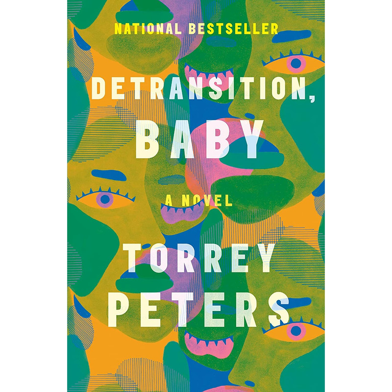 کتاب Detransition, Baby: A Novel- 2021 اثر Torrey Peters انتشارات One World