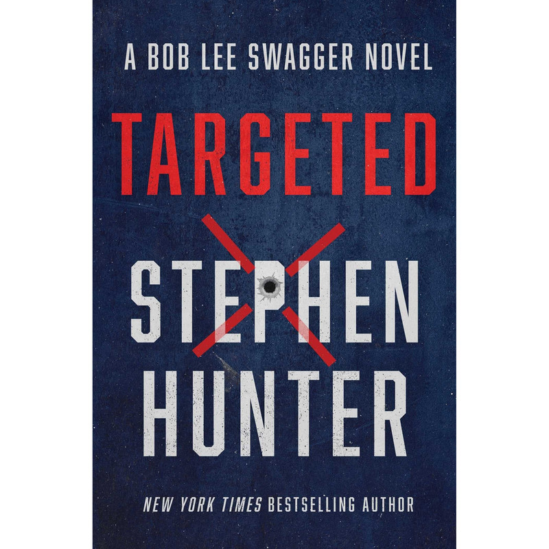کتاب Targeted اثر  Stephen Hunter انتشارات Atria Emily Bestler Books