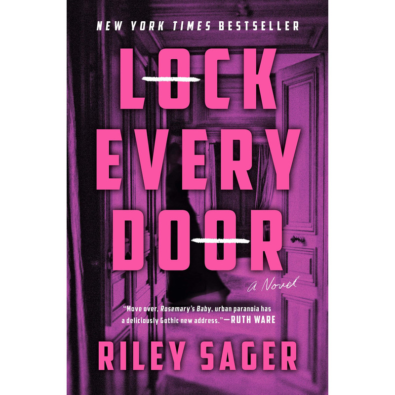 کتاب Lock Every Door: A Novel اثر  Riley Sager انتشارات Dutton