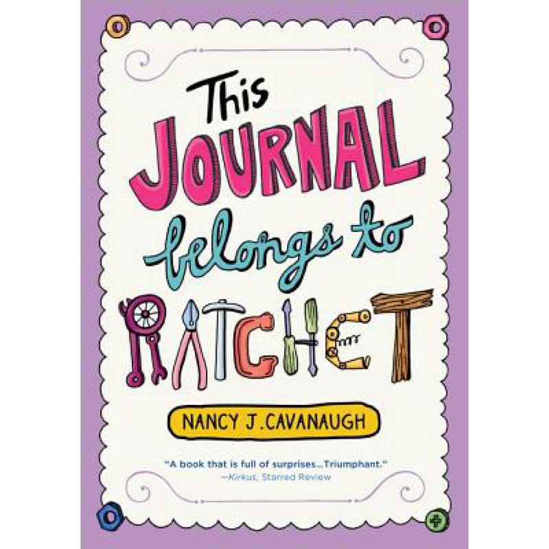 کتاب This Journal Belongs to Ratchet اثر Nancy J. Cavanaugh انتشارات Sourcebooks Young Readers