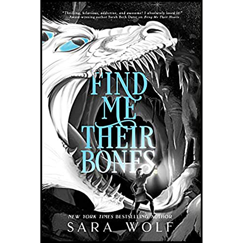 کتاب Find Me Their Bones  اثر Sara Wolf انتشارات Entangled: Teen