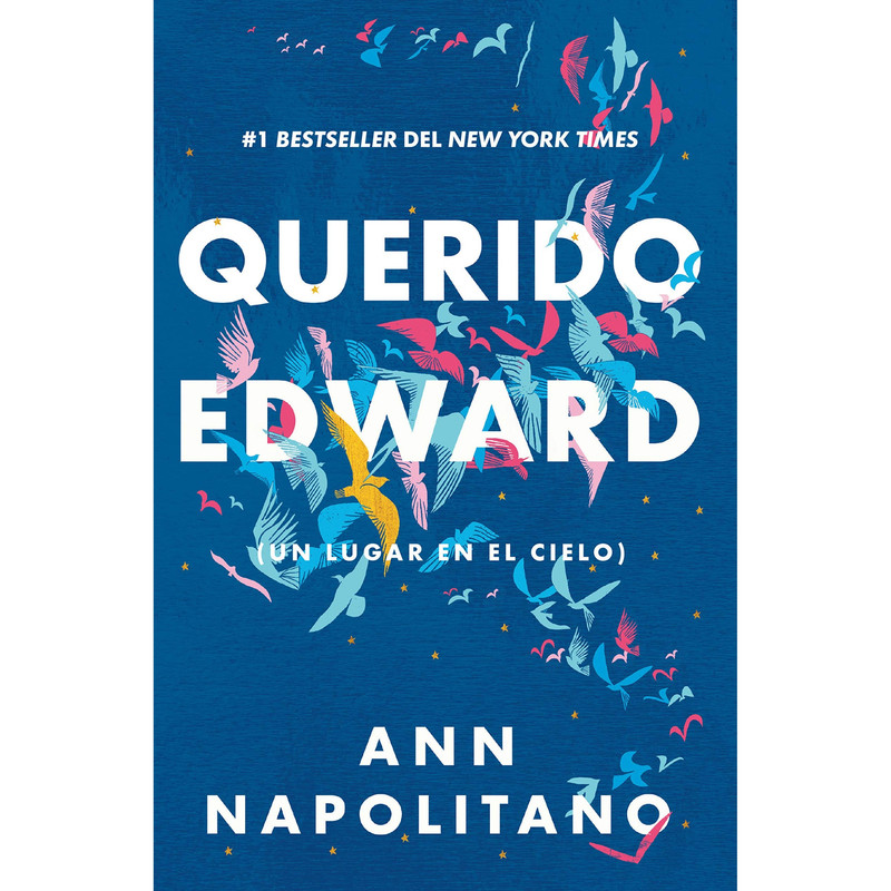 کتاب Querido Edward اثر Ann Napolitano
انتشارات Ediciones B