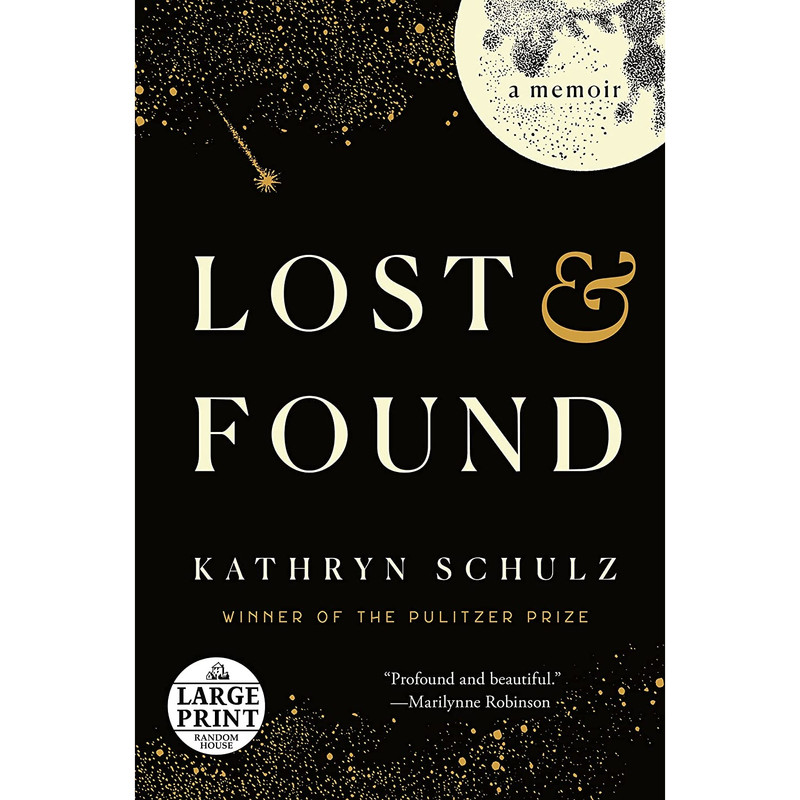 کتاب Lost & Found: A Memoir  اثر Kathryn Schulz انتشارات Random House