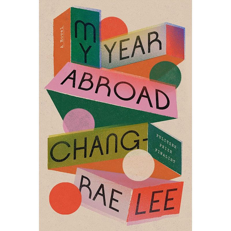 کتاب My Year Abroad: A Novel اثر Chang-Rae Lee انتشارات Riverhead Books