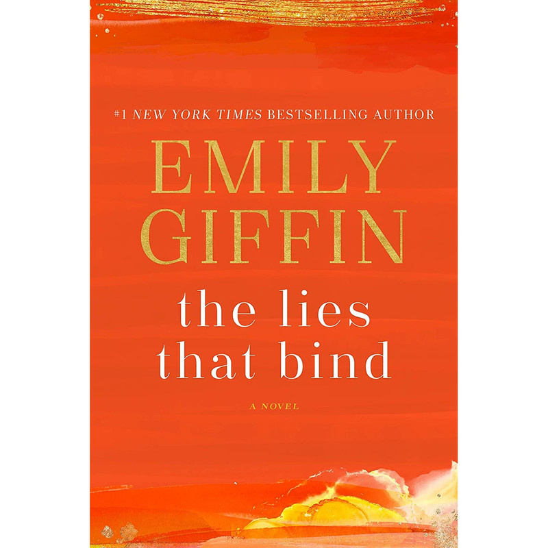 کتاب The Lies That Bind اثر Emily Giffin انتشارات Ballantine Books