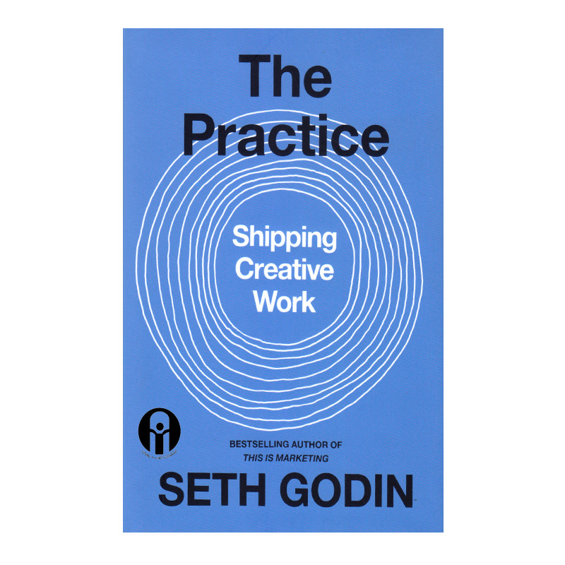 کتاب The Practice Shipping Creative Work اثر Seth Godin انتشارات الوندپویان