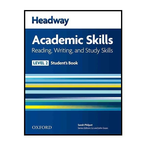 کتاب Headway Academic Skills Reading Writing اثر Sarah Philpot انتشارات OXFORD