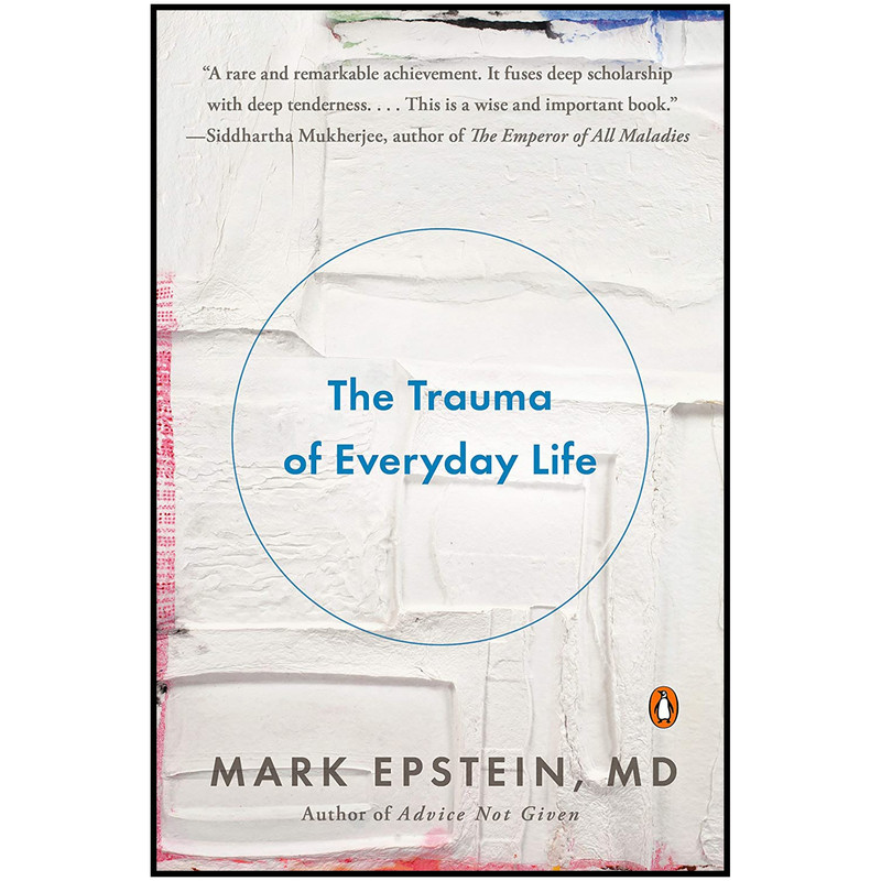 کتاب The Trauma of Everyday Life اثر Mark Epstein انتشارات پنگوئین