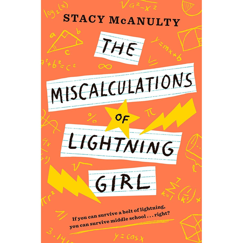 کتاب The Miscalculations of Lightning Girl اثر Stacy McAnulty انتشارات Yearling