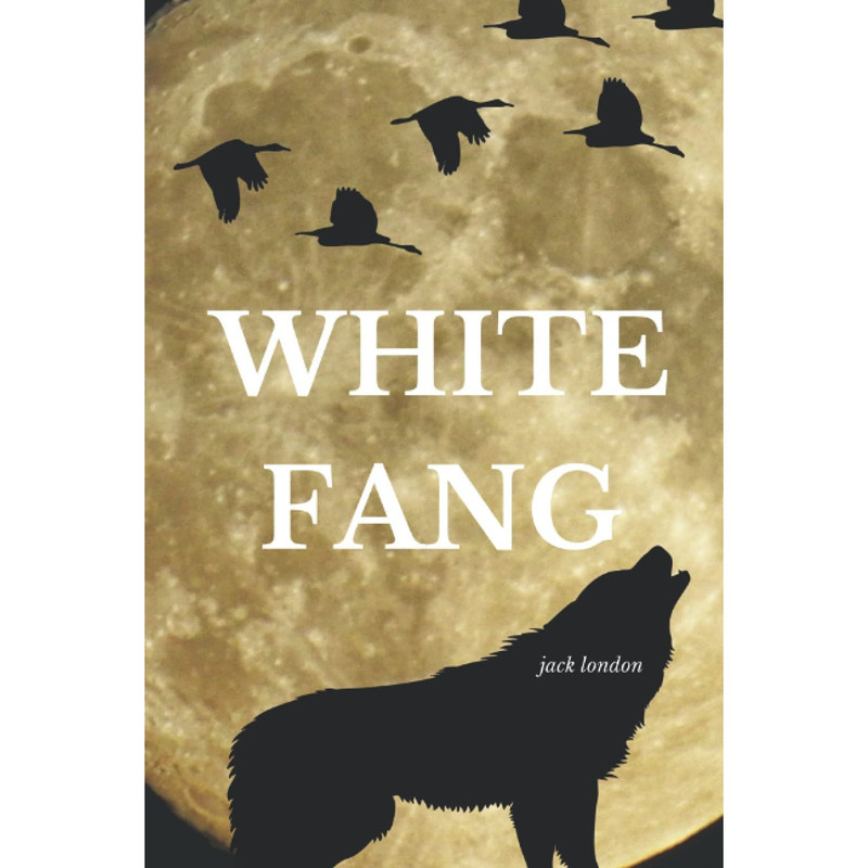 کتاب White Fang اثر Jack London انتشارات تازه ها