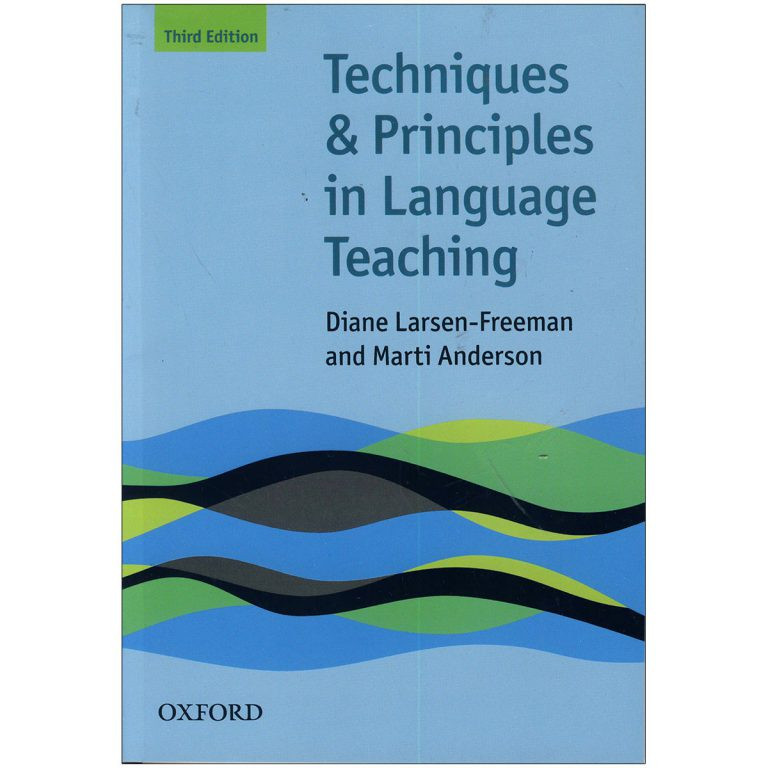 کتاب Techniques and Principles in Language Teaching Third Edition اثر Diane LarsenFreeman انتشارات Oxford