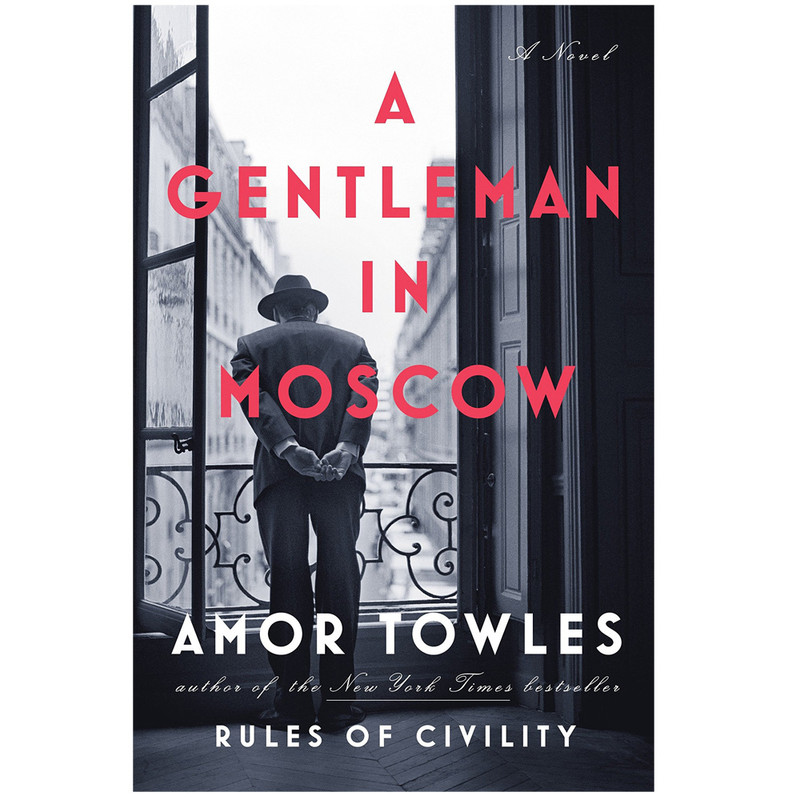 کتاب A Gentleman in Moscow اثر Amor Towles انتشارات Penguin
