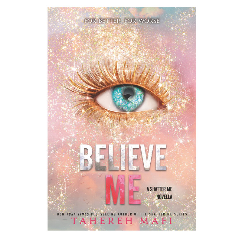 کتاب Believe Me اثر Tahereh Mafi انتشارات HarperCollins