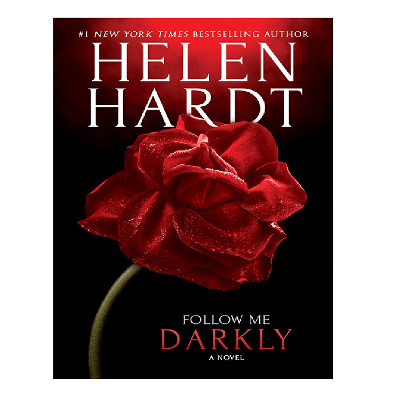 کتاب Follow Me Darkly اثر Helen Hardt انتشارات Entangled