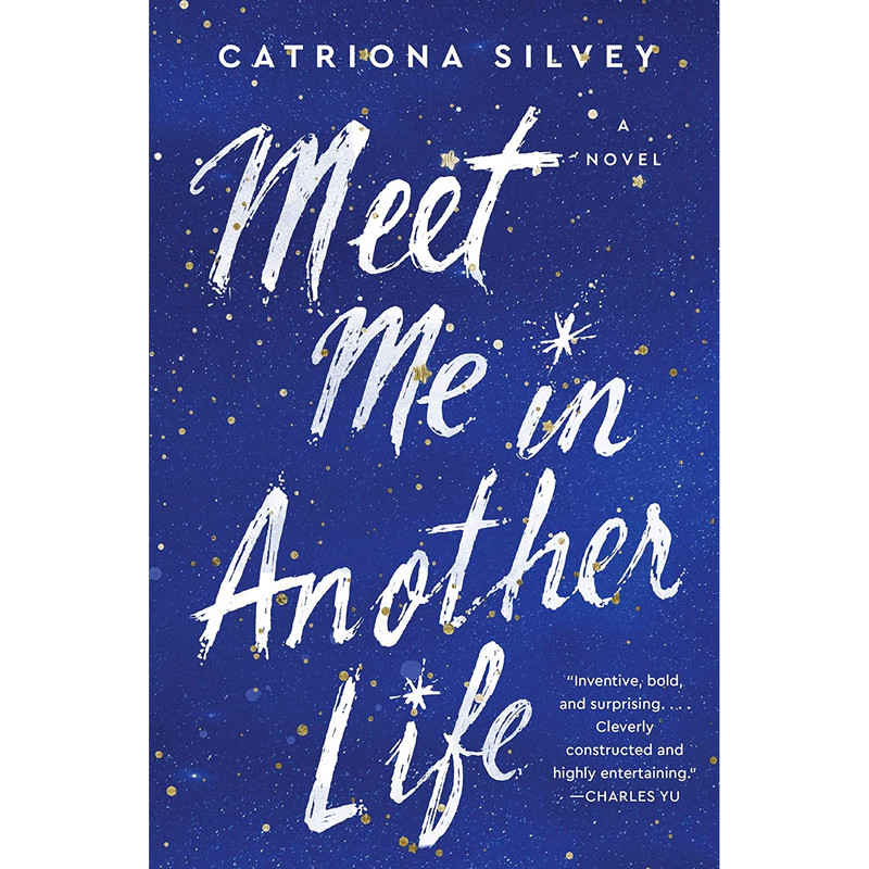 کتاب Meet Me in Another Life اثر Catriona Silvey انتشارات William Morrow