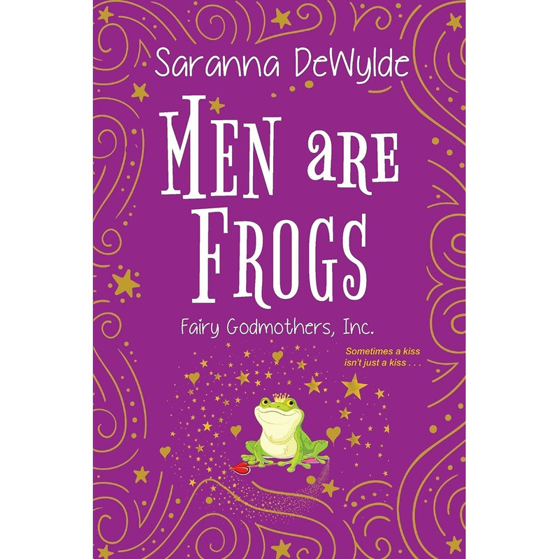کتاب Men Are Frogs اثر Saranna DeWylde انتشارات Zebra