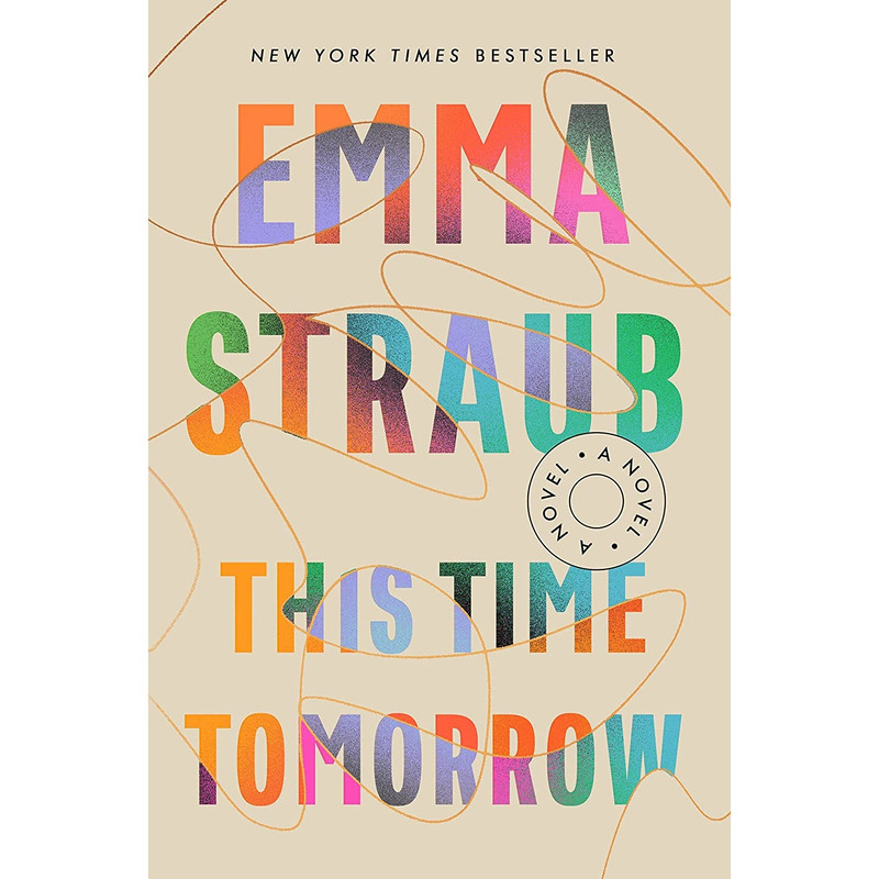 کتاب This Time Tomorrow اثر Emma Straub انتشارات Riverhead Books