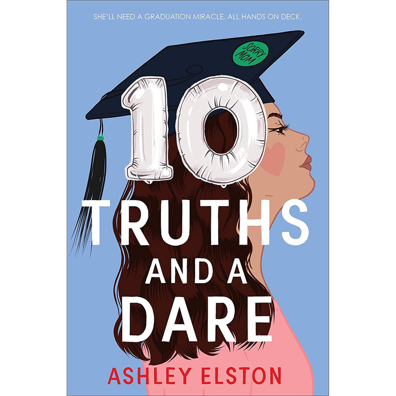 کتاب 10 Truths and a Dare اثر Ashley Elston انتشارات Disney-Hyperion