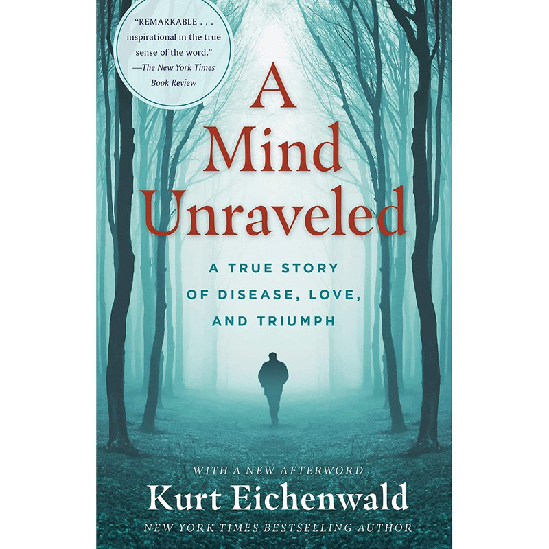 کتاب A Mind Unraveled اثر Kurt Eichenwald انتشارات Ballantine Books