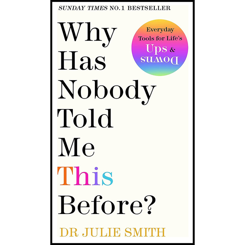 کتاب Why Has Nobody Told Me This Before اثر Dr. Julie Smith and Julie Smith انتشارات تازه ها