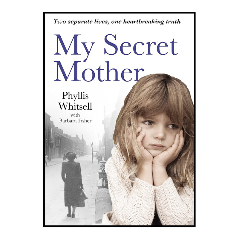 کتاب My Secret Mother اثر Phyllis Whitsell انتشارات Collins