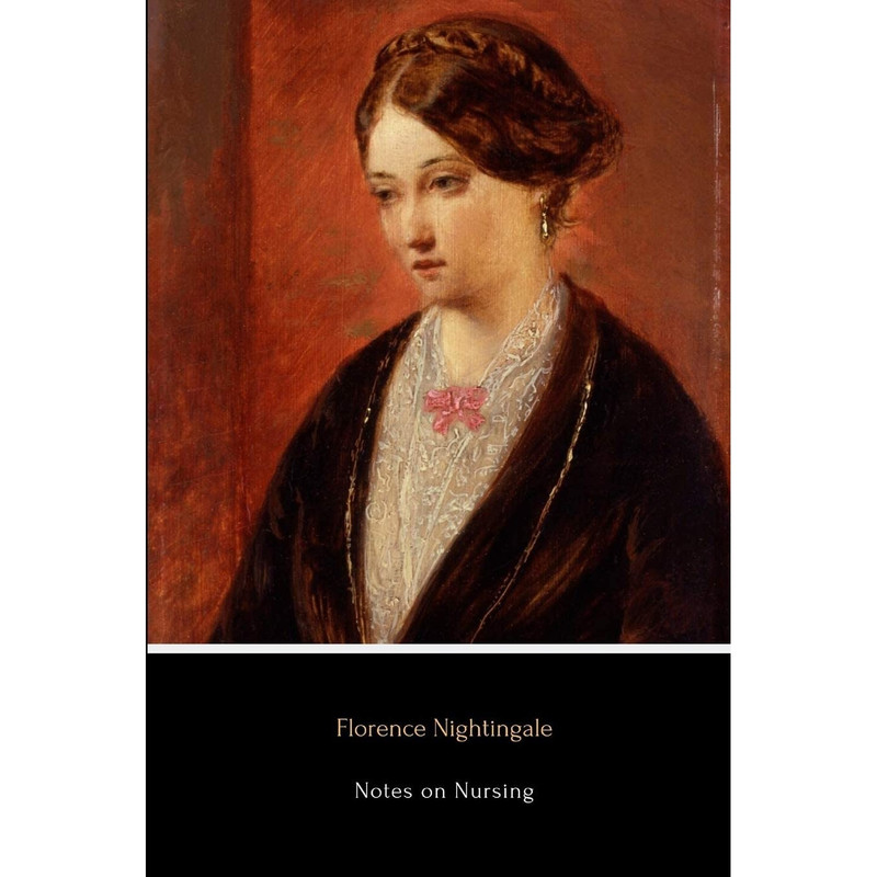 کتاب Notes on Nursing: What It is, and What it Is Not اثر Florence Nightingale انتشارات nan