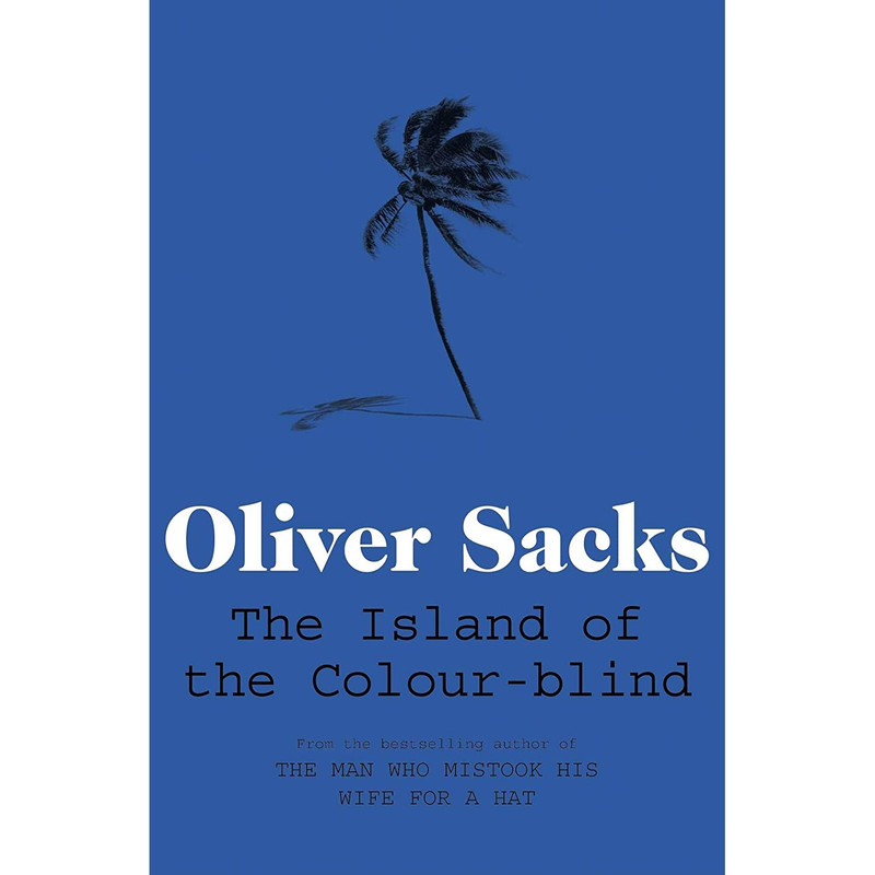 کتاب Island of the Colour-Blind and Cycad Island اثر Oliver Sacks انتشارات Picador USA