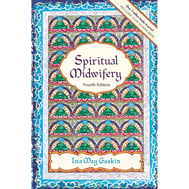 کتاب Spiritual Midwifery اثر Ina May Gaskin انتشارات Book Publishing Company