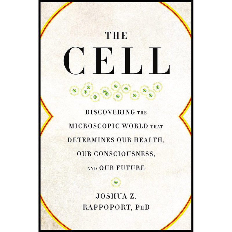 کتاب The Cell اثر Joshua Z. Rappoport انتشارات BenBella Books