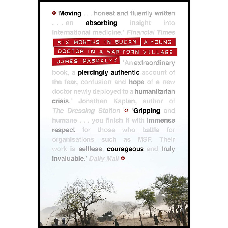کتاب Six Months in Sudan اثر James Maskalyk انتشارات Canongate Books Ltd