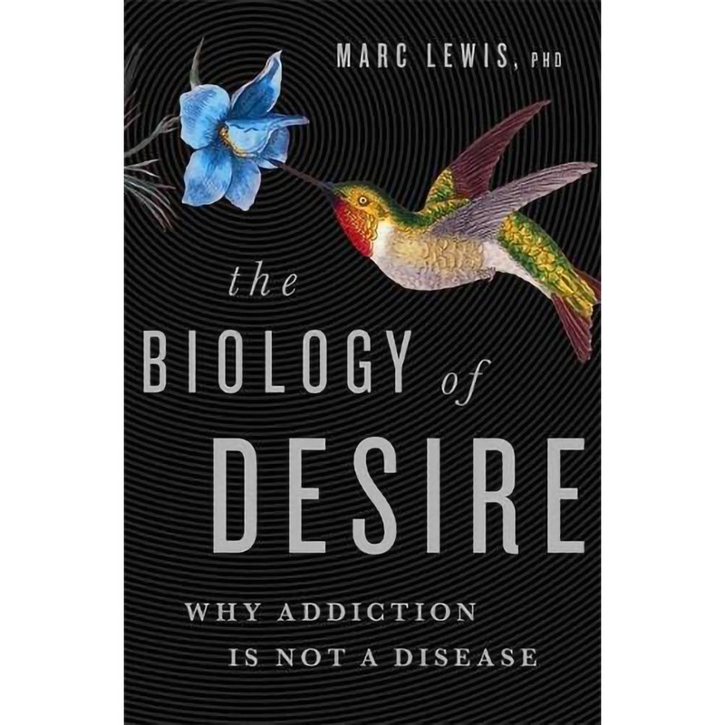 کتاب The Biology of Desire اثر Marc Lewis انتشارات PublicAffairs