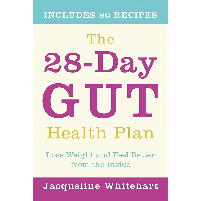 کتاب The 28-Day Gut Health Plan اثر Jacqueline Whitehart انتشارات Thorsons