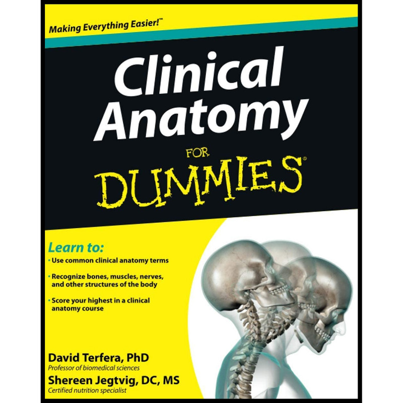 کتاب Clinical Anatomy For Dummies اثر David Terfera انتشارات For Dummies