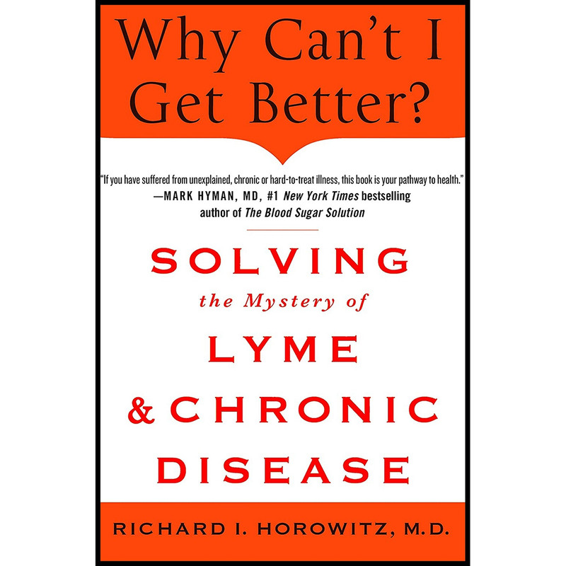 کتاب Why Cant I Get Better اثر Dr. Richard Horowitz انتشارات St. Martins Press