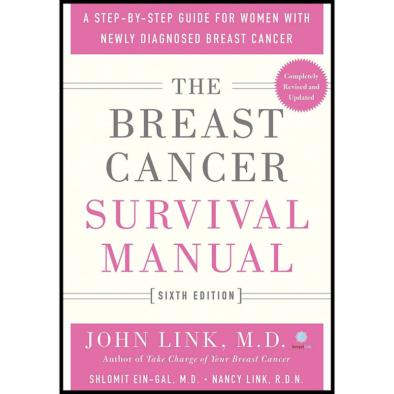 کتاب The Breast Cancer Survival Manual اثر جمعی از نویسندگان انتشارات St. Martins Griffin
