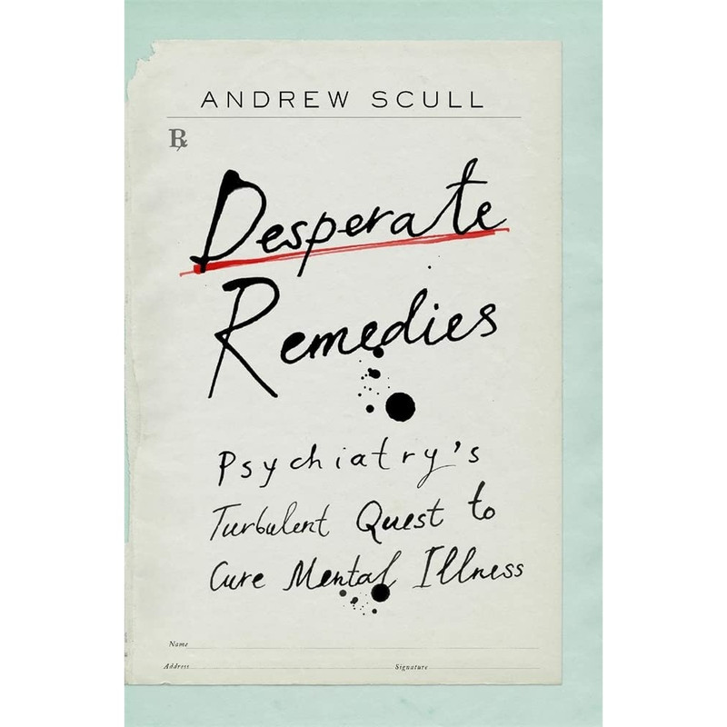 کتاب Desperate Remedies اثر Andrew Scull انتشارات تازه ها