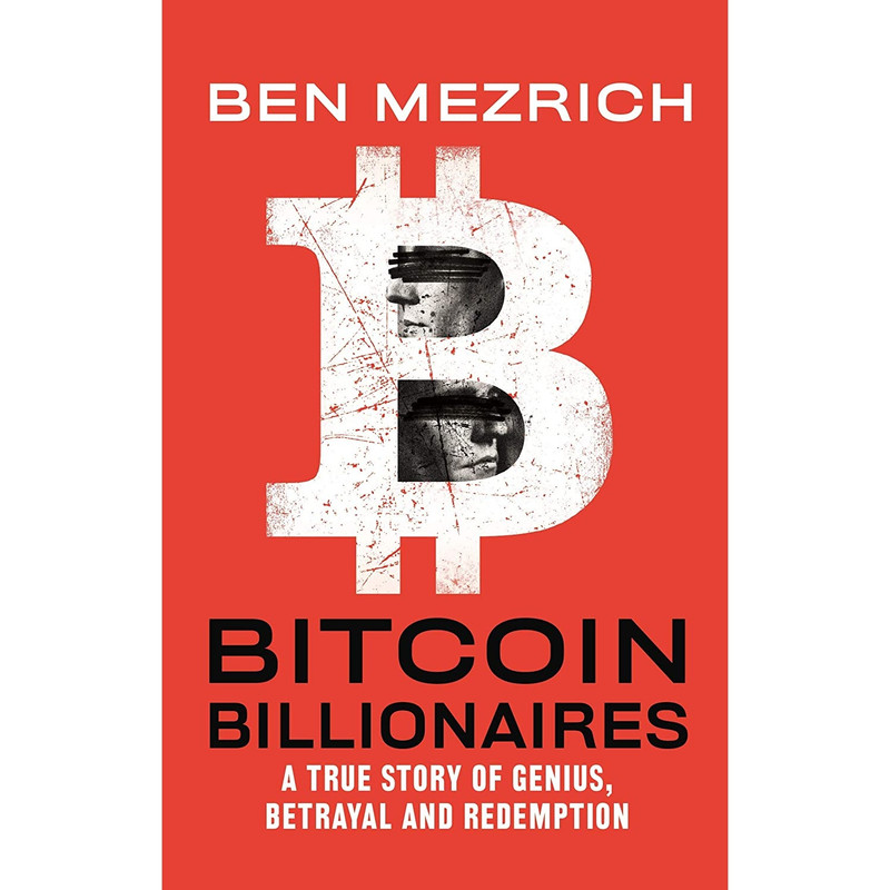 کتاب Bitcoin Billionaires اثر Ben Mezrich انتشارات تازه ها