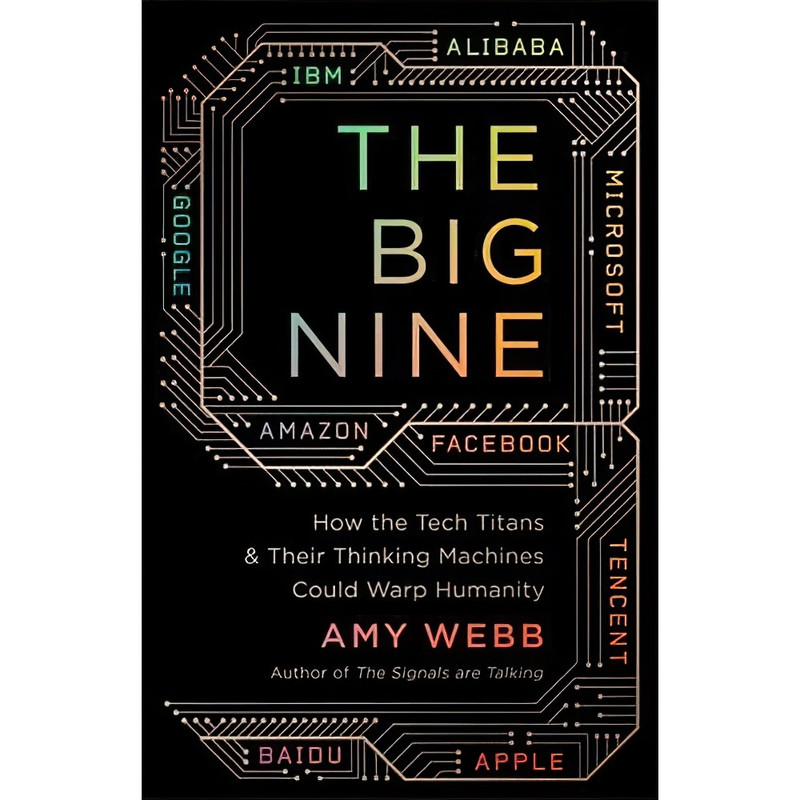 کتاب The Big Nine اثر Amy Webb انتشارات PublicAffairs