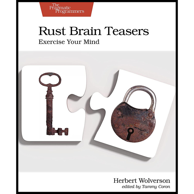 کتاب Rust Brain Teasers اثر Herbert Wolverson انتشارات Pragmatic Bookshelf