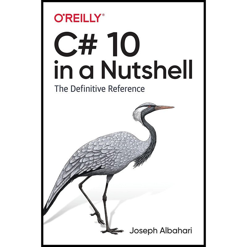 کتاب C# 10 in a Nutshell اثر Joseph Albahari انتشارات OReilly Media